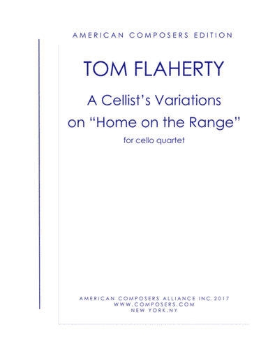 [Flaherty] A Cellist's Variations on "Home on the Range" (arr. Tom Flaherty)