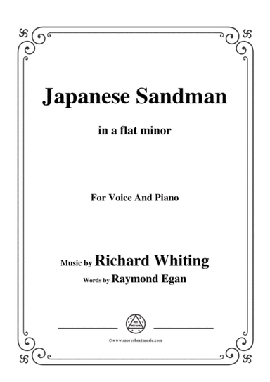 Richard Whiting-Japanese Sandman,in a flat minor,for Voice and Piano (arr. MSM)