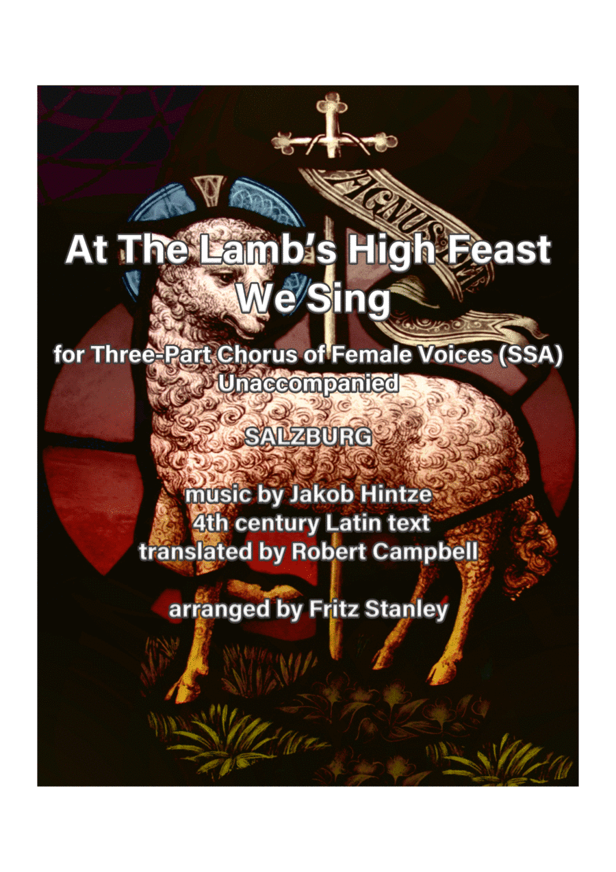 At The Lamb's High Feast We Sing - SSA A Cappella (arr. Fritz Stanley)