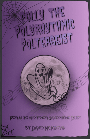 Polly the Polyrhythmic Poltergeist, Halloween Duet for Alto and Tenor Saxophone