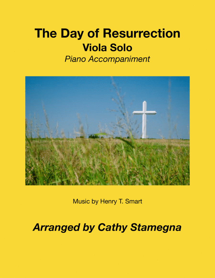 The Day of Resurrection (Viola Solo, Piano Accompaniment) (arr. Cathy Stamegna)