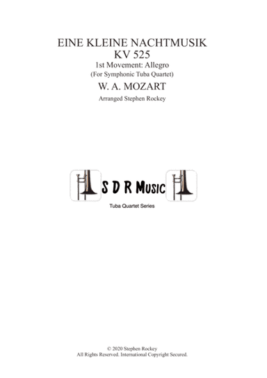 Eine Kleine Nacht Musik 1st Movement Allegro for Symphonic Tuba Quartet (arr. Stephen Rockey)