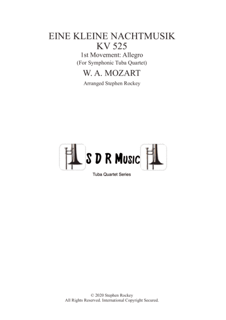 Eine Kleine Nacht Musik 1st Movement Allegro for Symphonic Tuba Quartet (arr. Stephen Rockey)