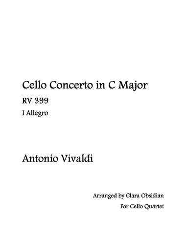 A. Vivaldi: Allegro from Concerto in C Major, RV 399 for Cello Quartet (arr. Clara Obsidian)