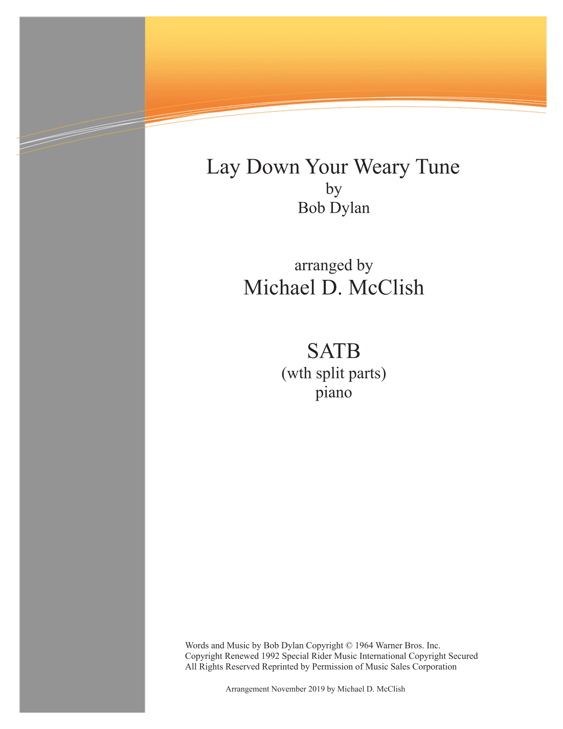 Lay Down Your Weary Tune (arr. Michael D. McClish)