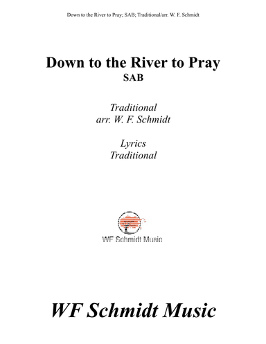 Down to the River to Pray (arr. W. F. Schmidt)