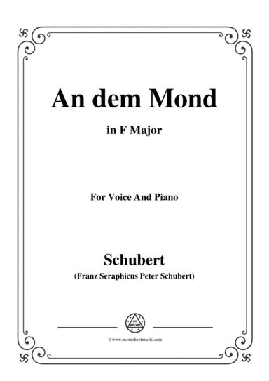 Schubert-An den Mond(To The Moon),D.468,in F Major,for Voice&Piano (arr. MSM)