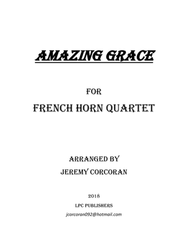 Amazing Grace for Four French Horns (arr. Jeremy Corcoran)