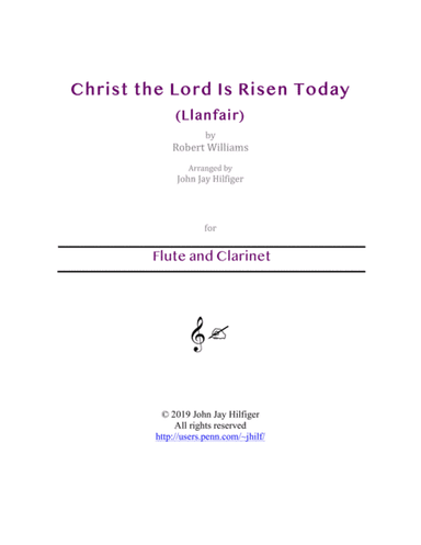 Christ the Lord Is Risen Today for Flute and Clarinet (arr. John Jay Hilfiger)