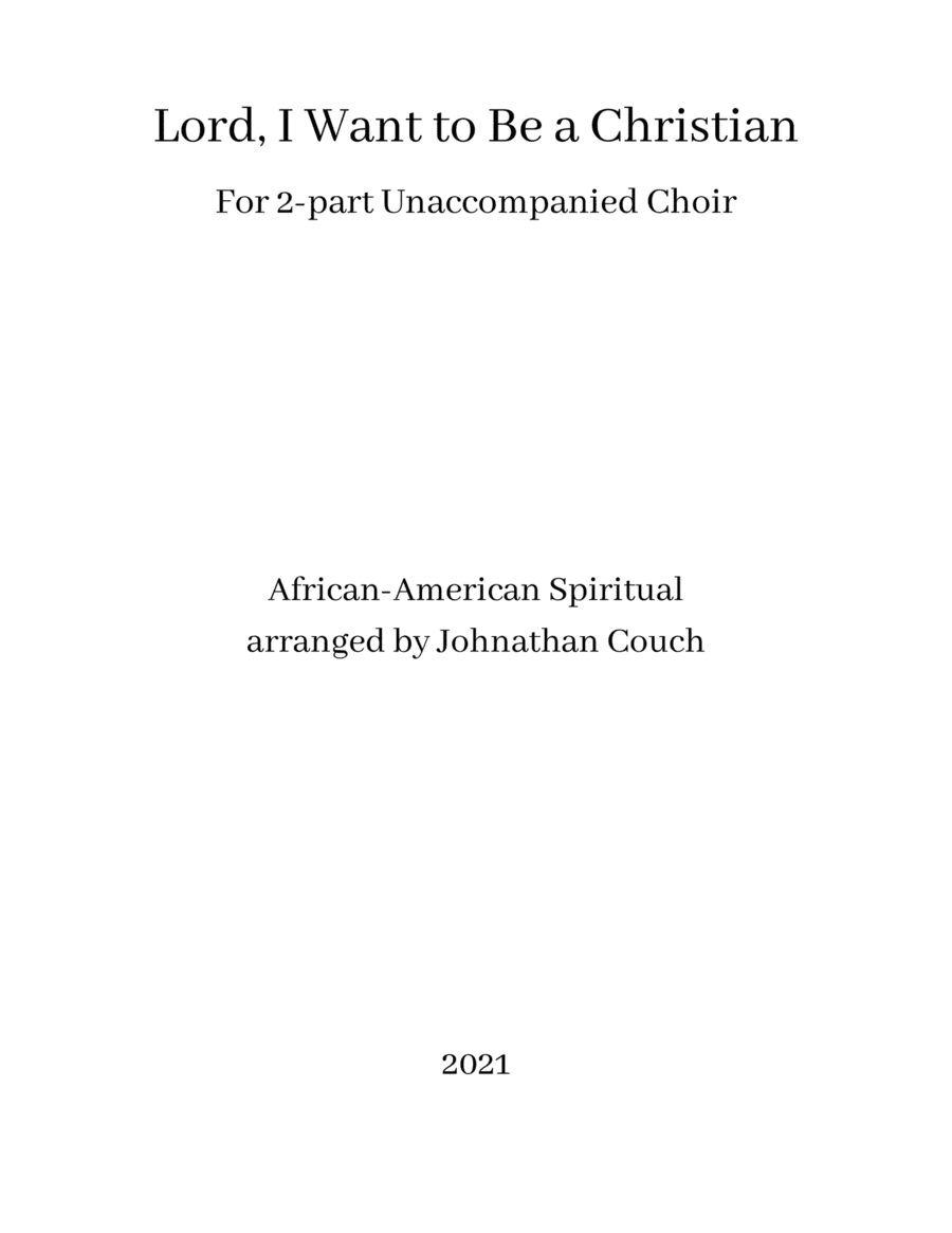 Lord, I Want to Be a Christian (arr. Johnathan Couch)