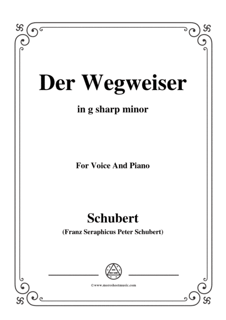 Schubert-Der Wegweiser,from 'Winterreise',Op.89(D.911) No.20,in g sharp minor,for Voice&Pno (arr. MSM)