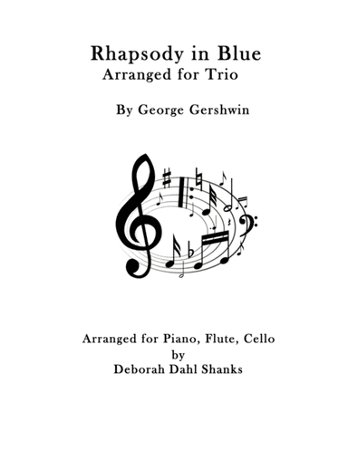 Rhapsody in Blue for Trio (arr. Deborah Dahl Shanks)