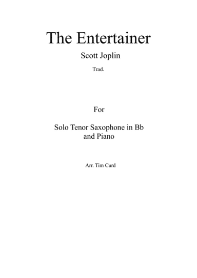 The Entertainer. For Solo Tenor Saxophone and Piano (arr. Tim Curd)