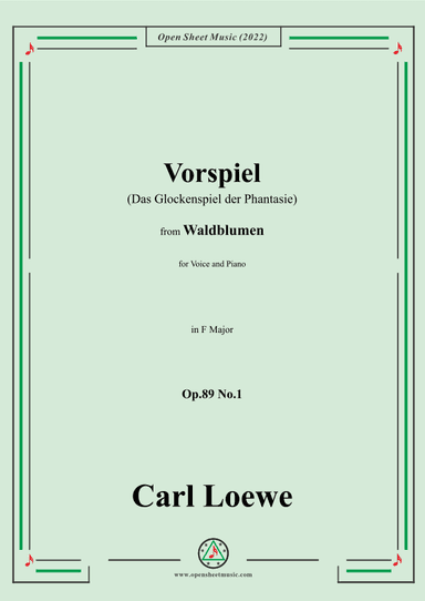 Loewe-Vorspiel(Das Glockenspiel der Phantasie),Op.89 No.1,in F Major (arr. OSM Press)