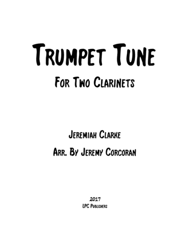 Trumpet Tune for Two Clarinets (arr. Jeremy Corcoran)