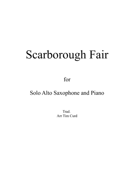 Scarborough Fair for Solo Alto Saxophone and Piano (arr. Tim Curd)