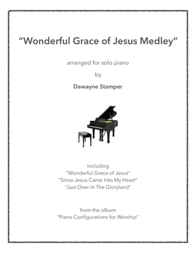 Wonderful Grace of Jesus Medley (arr. Dawayne Dale Stamper)