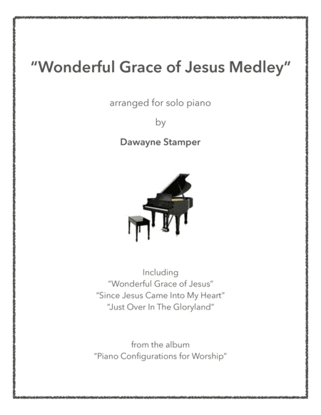 Wonderful Grace of Jesus Medley (arr. Dawayne Dale Stamper)