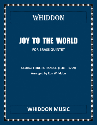 JOY TO THE WORLD (arr. Ron Whiddon)