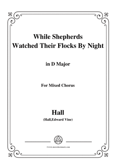 Hall-While Shepherds Watched Their Flocks by night,in D Major,For Quatre Chorales (arr. MSM)