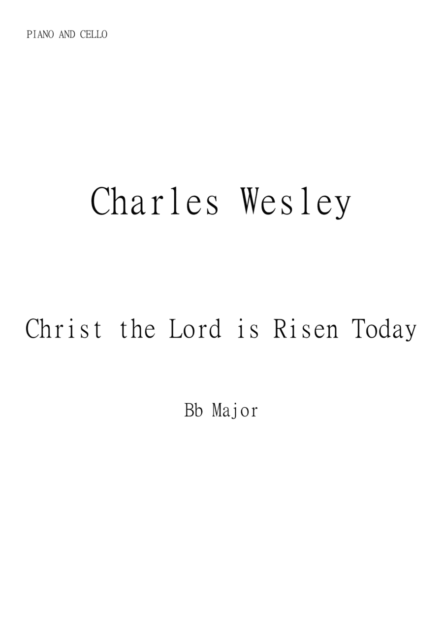 Christ the Lord is Risen Today (Jesus Christ is Risen Today) for Cello and Piano in Bb major. Interm (arr. Matheus Araújo)
