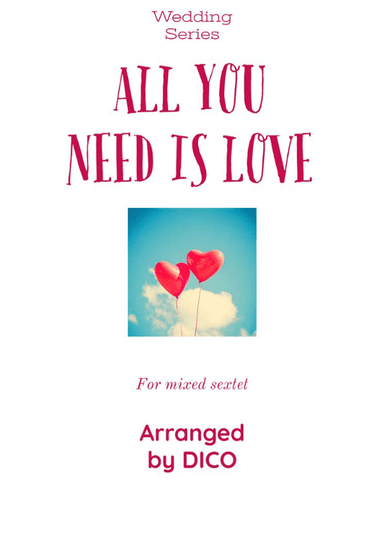 All You Need Is Love (arr. Dico)