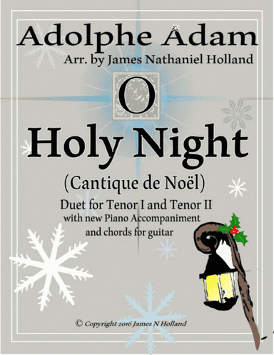 O Holy Night (Cantique de Noel) Adolphe Adam Duet for Tenors (arr. James Nathaniel Holland)