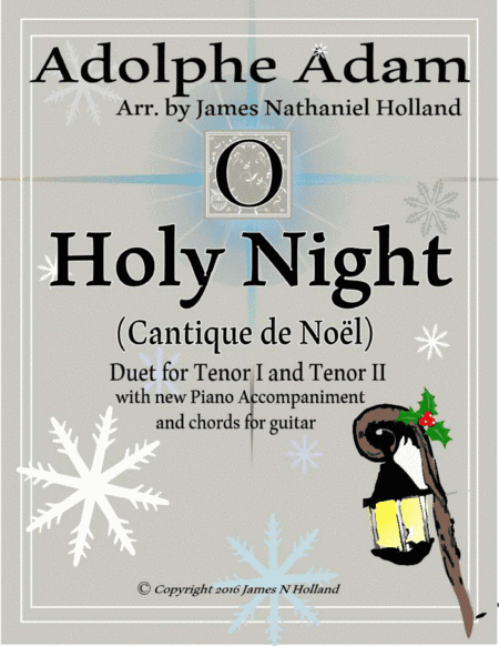 O Holy Night (Cantique de Noel) Adolphe Adam Duet for Tenors (arr. James Nathaniel Holland)