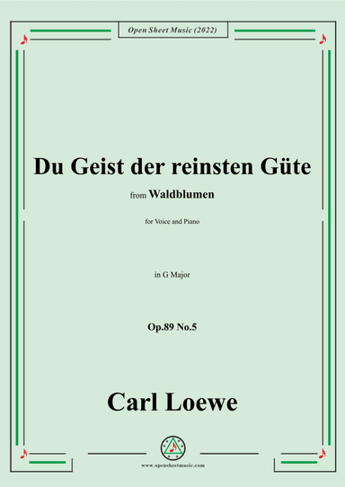 Loewe-Du Geist der reinsten Güte,Op.89 No.5,in G Major (arr. OSM Press)