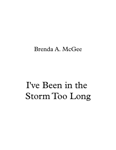 I've Been in the Storm Too Long (arr. Brenda A. McGee)