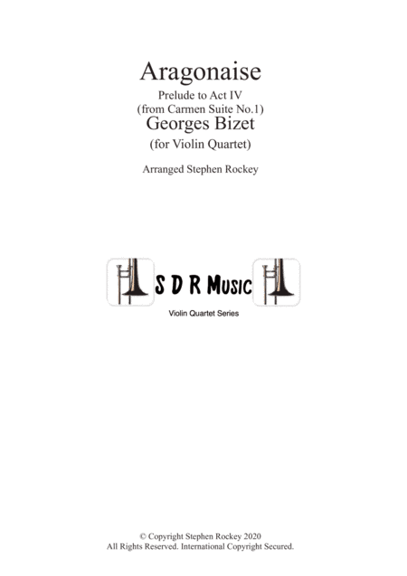 Aragonaise from Carmen for Violin Quartet (arr. Stephen Rockey)