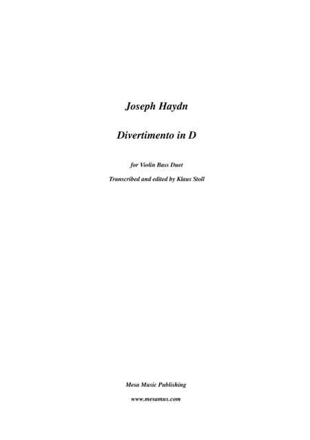 Joseph Haydn, (1732-1809)  Divertimento for double bass and violin. Transcribed and edited by Klaus (arr. Klaus Stoll)