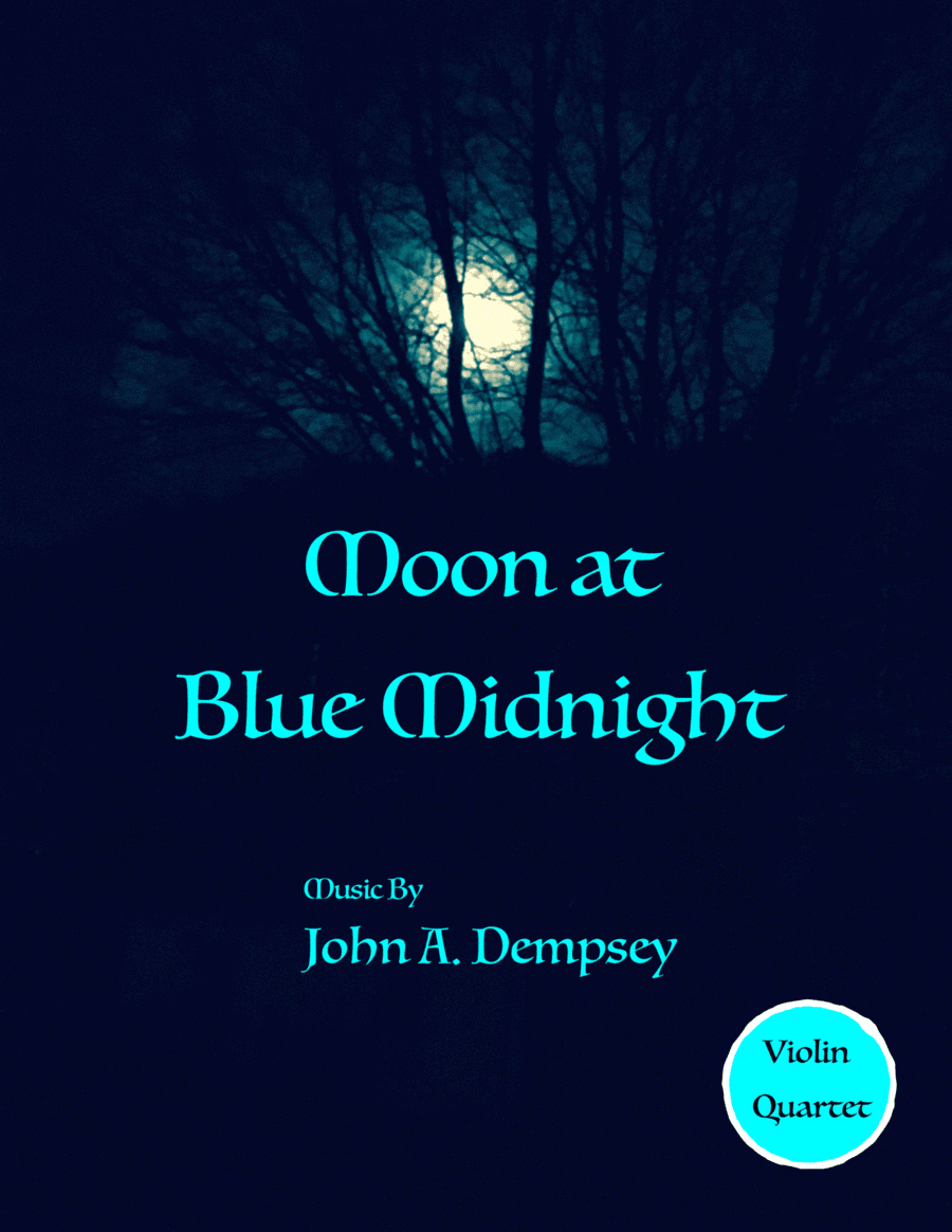 Moon at Blue Midnight (Violin Quartet)