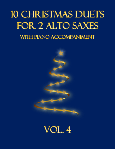 10 Christmas Duets for 2 Alto Saxes with Piano Accompaniment (Vol. 4) (arr. B. C. Dockery)