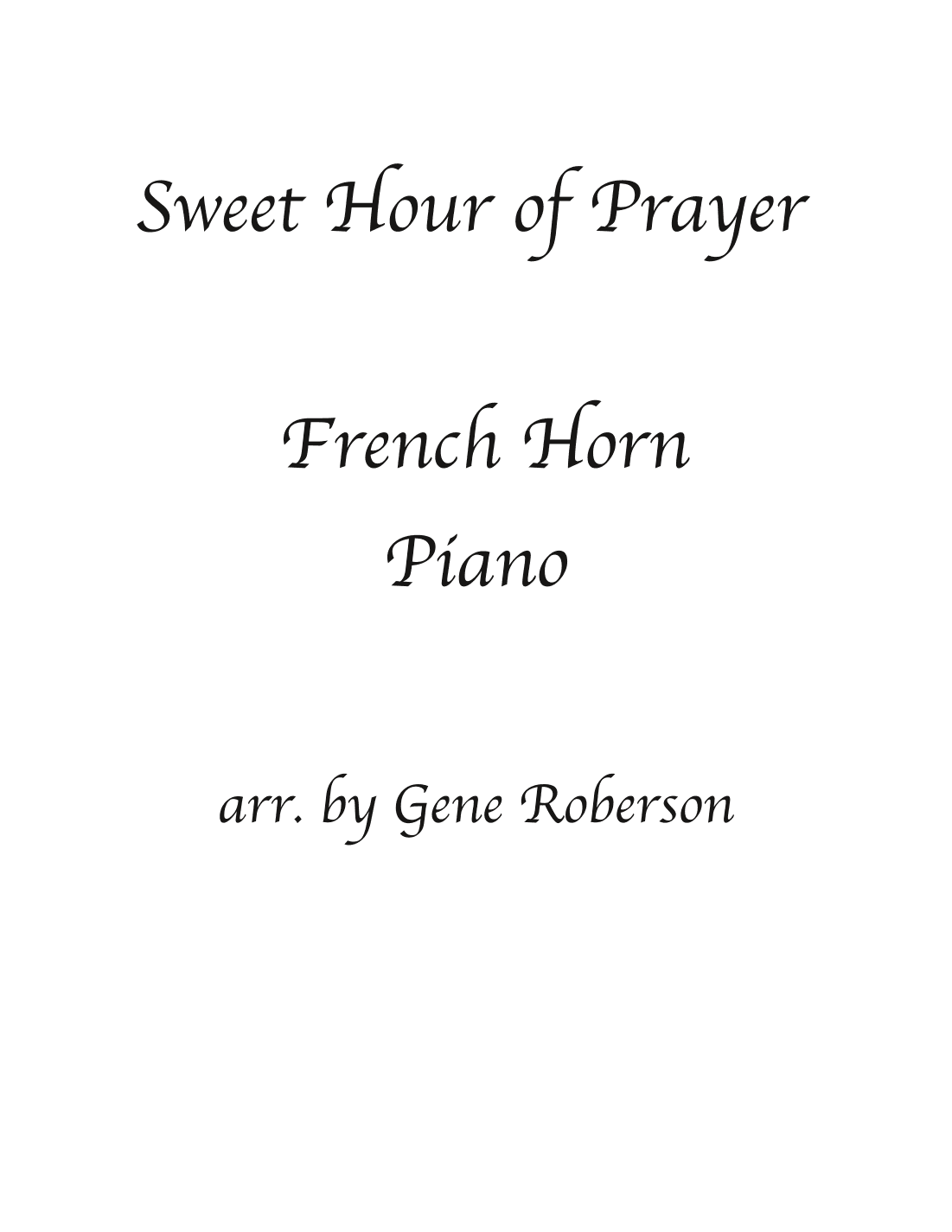 Sweet Hour of Prayer Fr Horn with piano (arr. Gene Roberson)