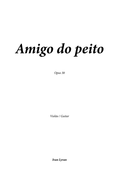 Amigo do peito Op. 30
