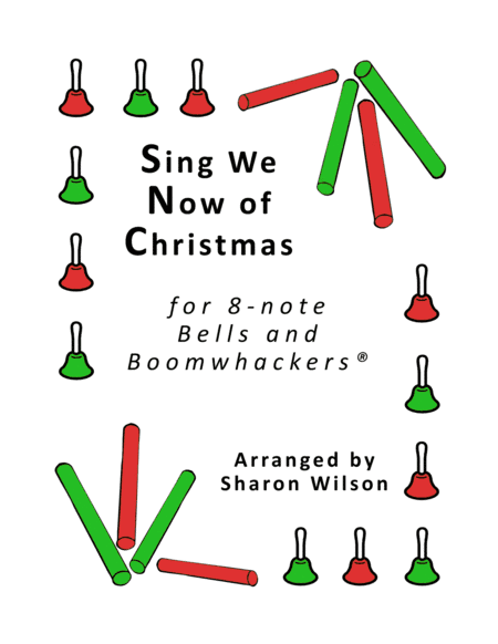 “Sing We Now of Christmas” for 8-note Bells and Boomwhackers® (with Black and White Notes) (arr. Sharon Wilson)
