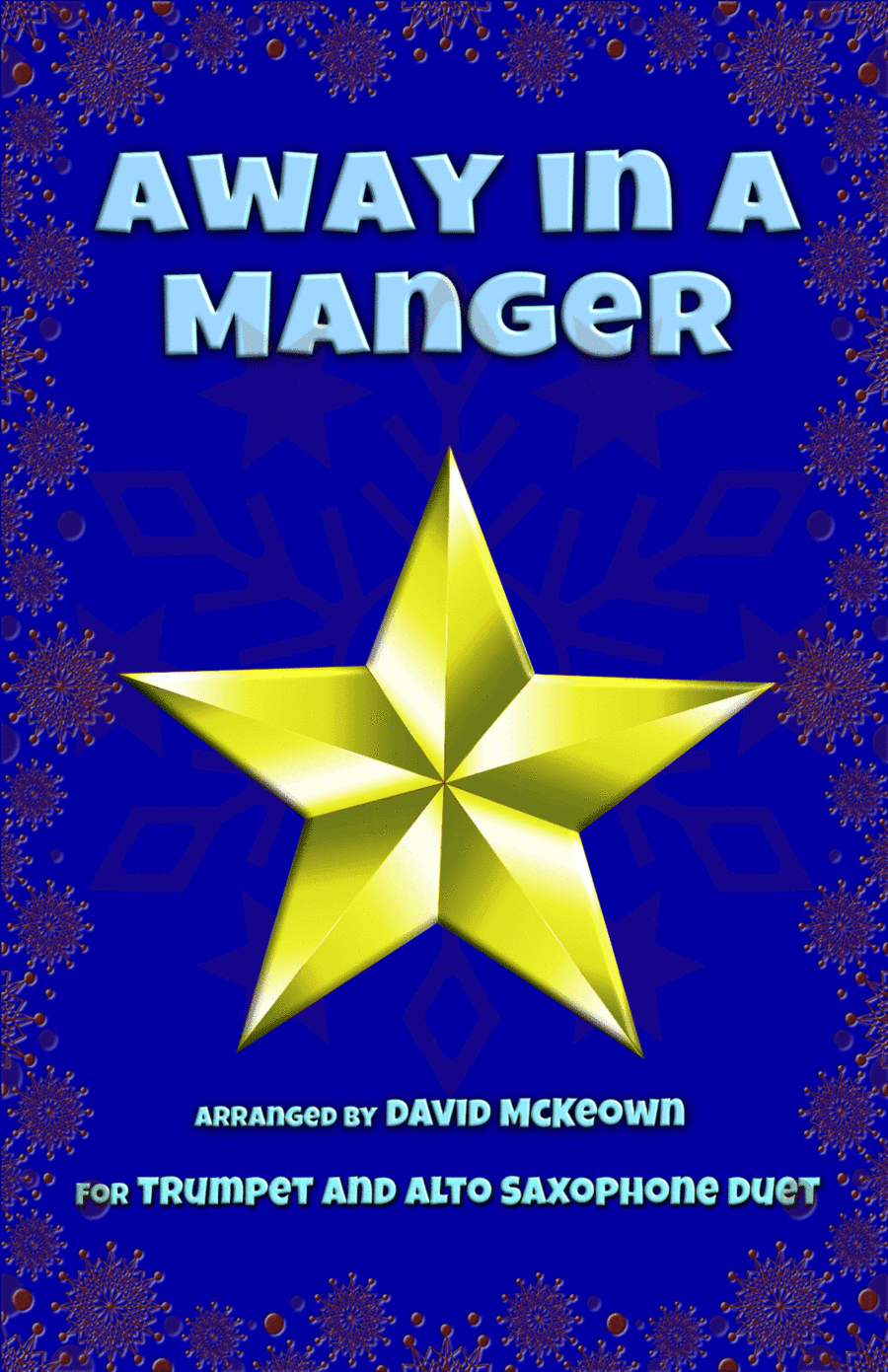Away in a Manger, Jazz Style, for Trumpet and Alto Saxophone Duet (arr. David McKeown)