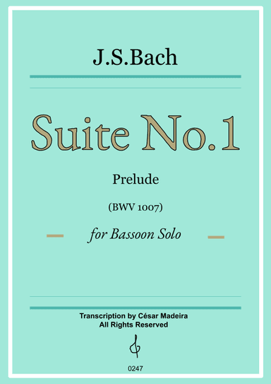 Suite No.1 by Bach - Bassoon Solo - Prelude (BWV1007) (arr. César Madeira)