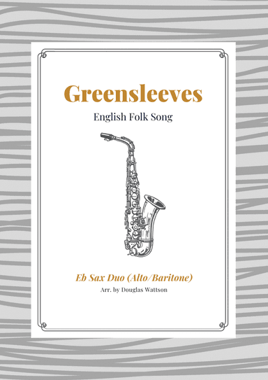 Greensleeves Eb Sax duet (arr. Douglas Wattson)