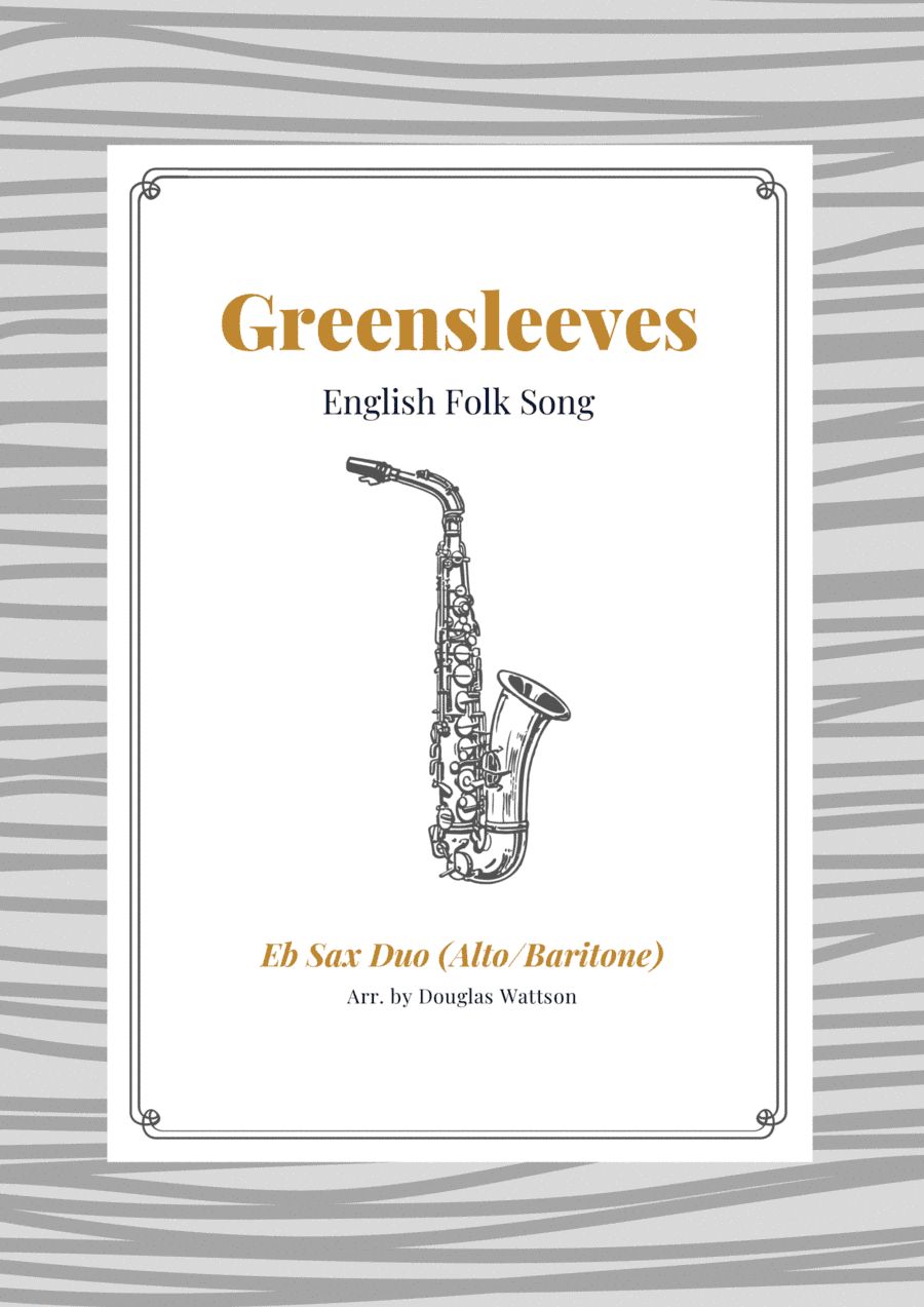 Greensleeves Eb Sax duet (arr. Douglas Wattson)