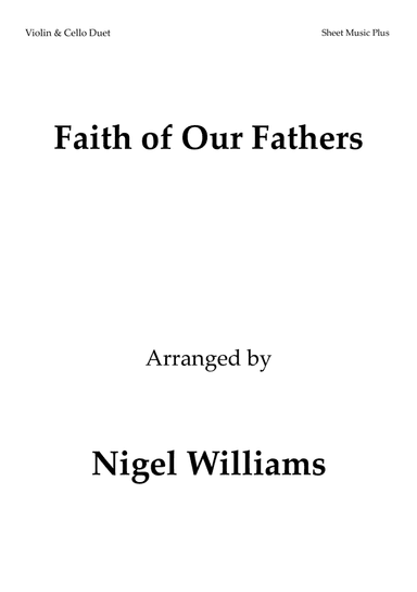 Faith of Our Fathers, for Violin and Cello Duet (arr. Nigel Williams)