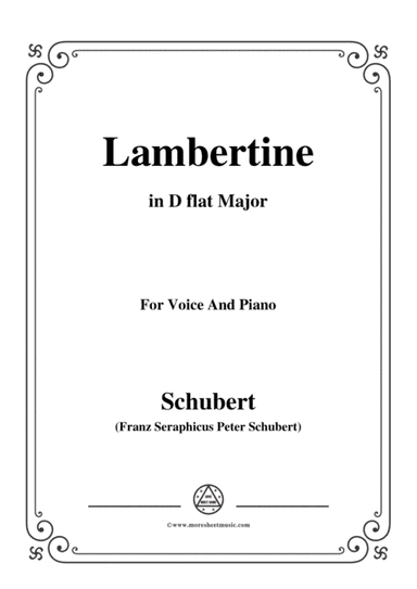 Schubert-Lambertine,in D flat Major,for Voice&Piano (arr. MSM)