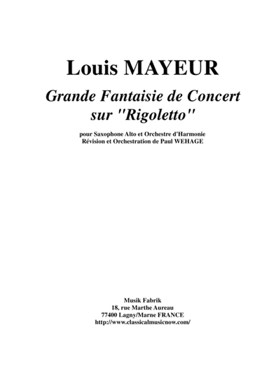 Louis Mayeur:  Grande Fantaisie de Concert sur Rigoletto (de Verdi) for alto saxophone and concert b (arr. Paul Wehage)