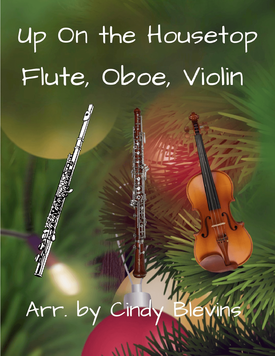 Up On the Housetop, for Flute, Oboe and Violin (arr. Cindy Blevins)