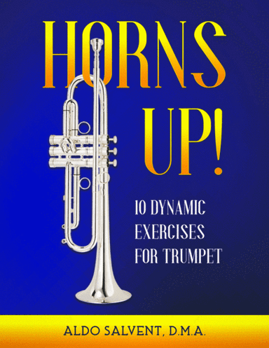 Horns Up! 10 Dynamic Exercises for Trumpet