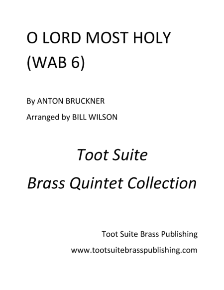 O Lord Most Holy (WAB 6) (arr. Bill Wilson)