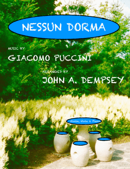 Nessun Dorma (Trio for Violin, Viola and Piano) (arr. John A. Dempsey)