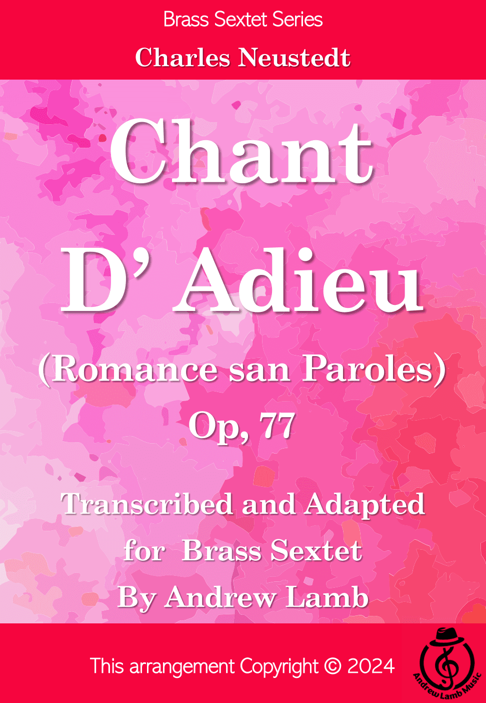 Charles Neustedt |Chant d’Adieu (Romance sans Paroles), Op. 77 | for Brass Sextet (arr. Andrew Lamb)