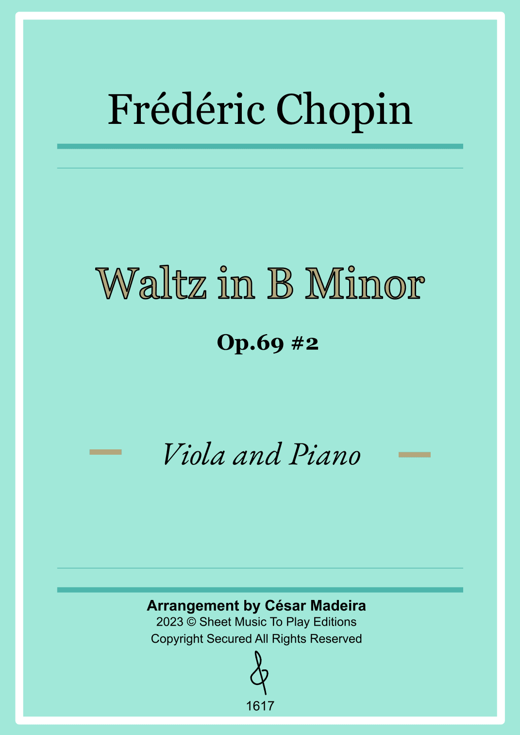 Waltz Op.69 No.2 in B Minor by Chopin - Viola and Piano (Full Score) (arr. César Madeira)